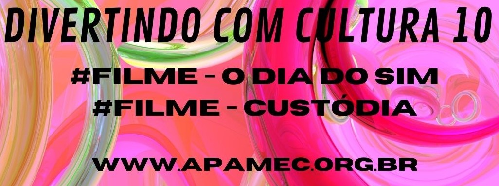 DIVERTINDO COM CULTURA – APAMEC